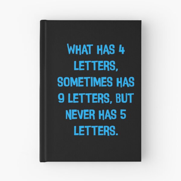 Item preview, What Has 4 Letters, Sometimes Has 9 Letters But Never Has 5 Letters Funny Dad Jokes designed and sold by Pete Roberts.