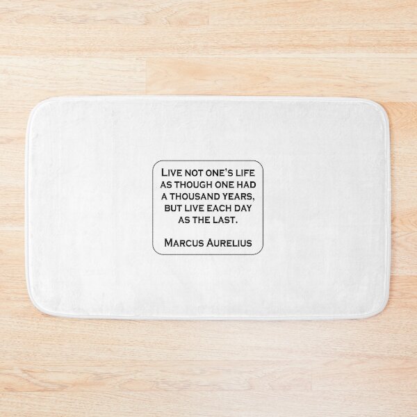 Item preview, Live not one’s life as though one had a thousand years, but live each day as the last. STOICISM QUOTES designed and sold by Inspirationmotivation.