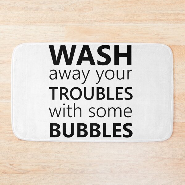 Item preview, wash away your troubles with some bubbles designed and sold by melissamaduka.