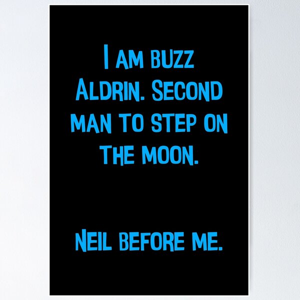 Item preview, I Am Buzz Aldrin. Second Man To Step On The Moon Funny Dad Joke designed and sold by Pete Roberts.