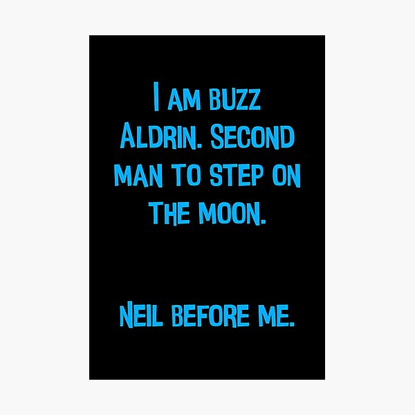 Item preview, I Am Buzz Aldrin. Second Man To Step On The Moon Funny Dad Joke designed and sold by Pete Roberts.