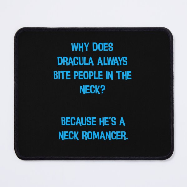 Item preview, Why Does Dracula Always Bite People In The Neck? Funny Dad Jokes designed and sold by Pete Roberts.