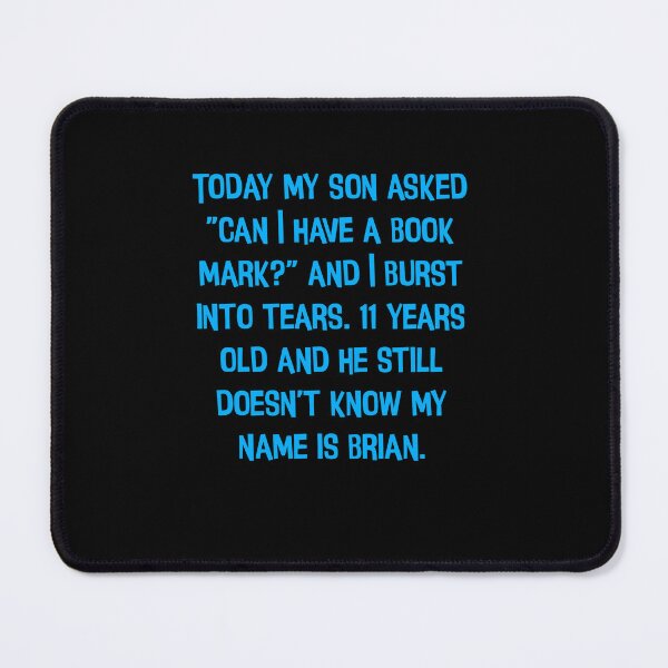 Item preview, Today My Son Asked, "Can I Have A Book Mark?" Funny Dad Jokes designed and sold by Pete Roberts.