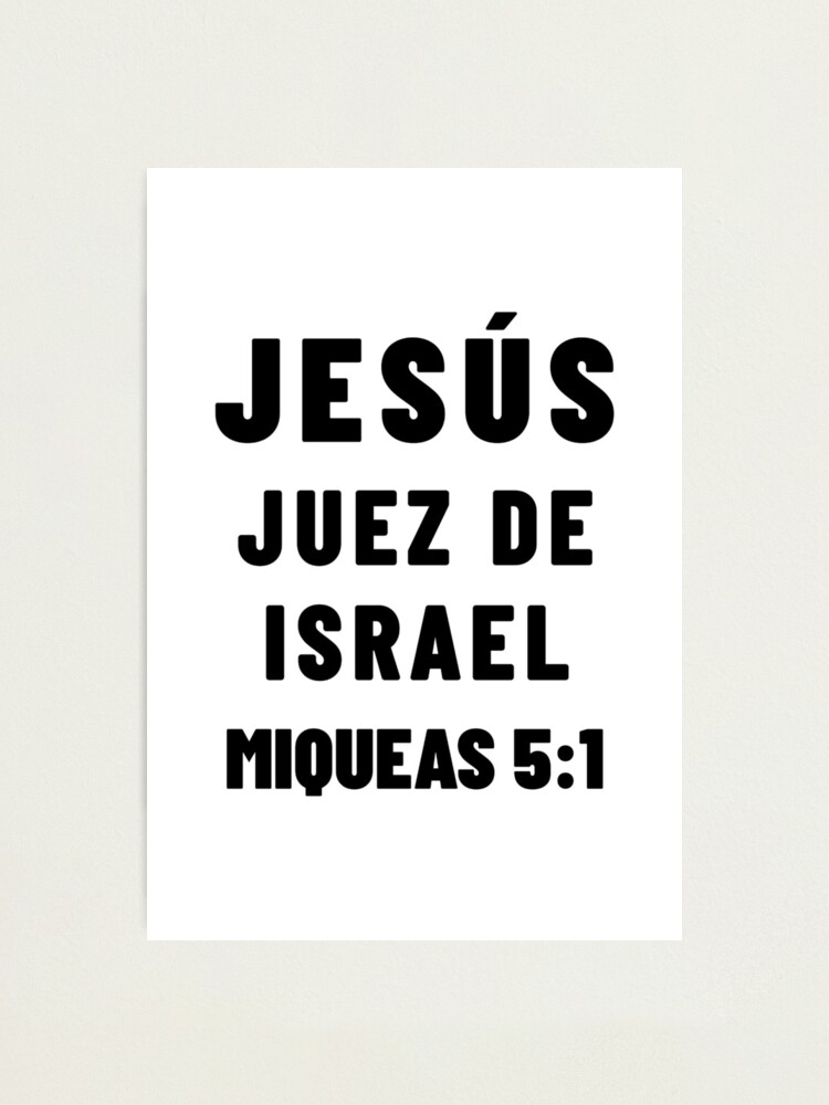 Lámina fotográfica «Miqueas 51 Jesús Juez de Israel Versículo de la Biblia en Español» de