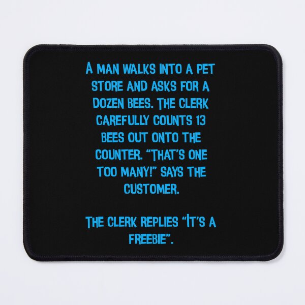 Item preview, A Man Walks Into A Pet Store And Asks For A Dozen Bees. Funny Dad Jokes designed and sold by Pete Roberts.
