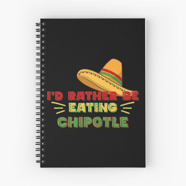 Item preview, I'd rather be eating chipotle - Funny Mexican Chili Food  designed and sold by creativeMOW.