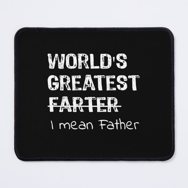 Item preview, World's Greatest Farter - I Mean Father designed and sold by maxarus.