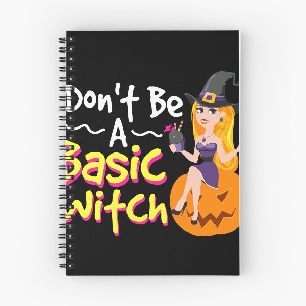 Item preview, Don't Be A Basic Witch Halloween Funny Women Ns Girls designed and sold by marisannogm.