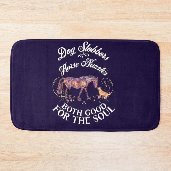 Item preview, Dog Slobbers and Horse Nuzzles Both Good for the Soul designed and sold by No1Equestrian.