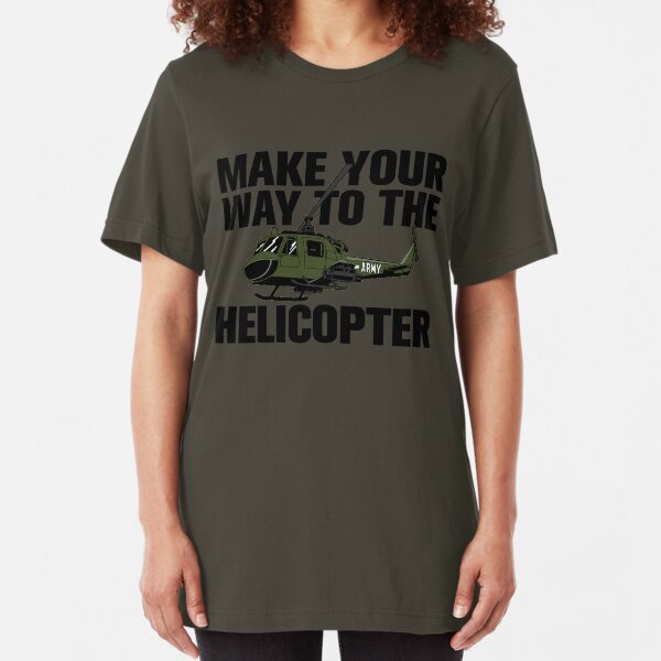 Make your way to the helicopter Slim Fit T-Shirt
