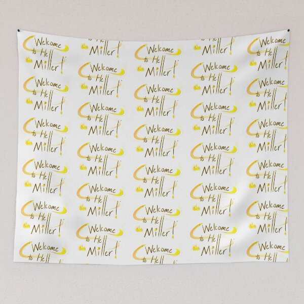 Item preview, “Welcome to Hell Miller!” designed and sold by iartquelquefois.