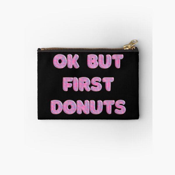 Item preview, OK BUT FIRST DONUT designed and sold by JOY STORE 45.