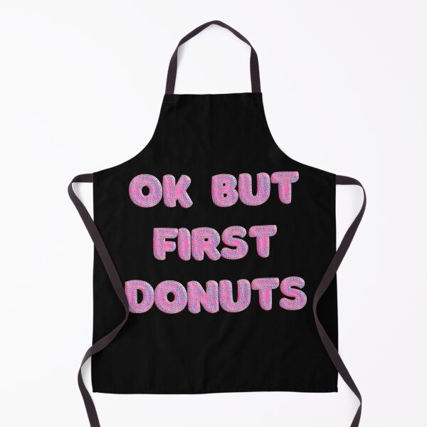 Item preview, OK BUT FIRST DONUT designed and sold by JOY STORE 45.