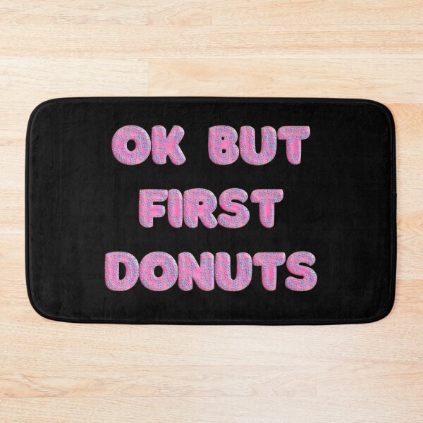 Item preview, OK BUT FIRST DONUT designed and sold by JOY STORE 45.