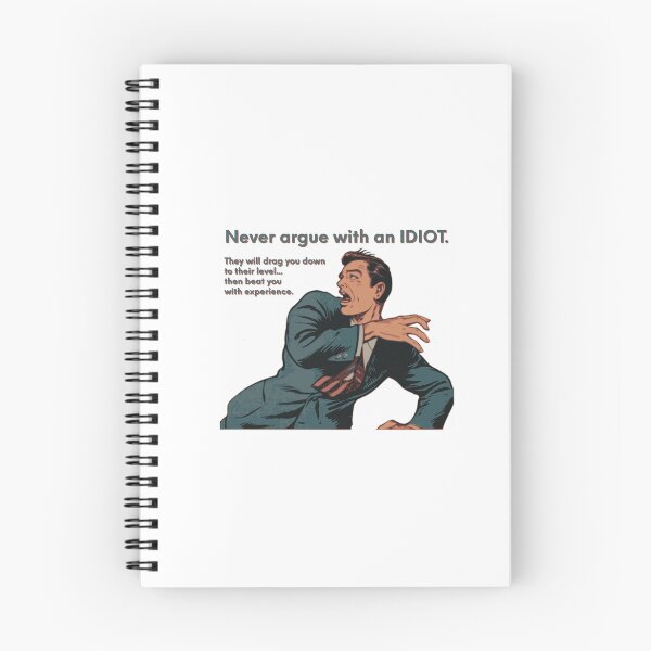 Item preview, Neve Argue With An Idiot * designed and sold by Sarcasmagic.