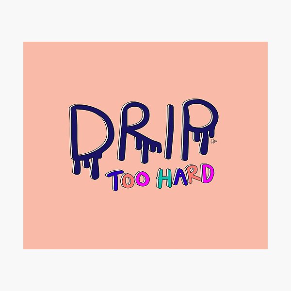 "Drip Too Hard Drip Hard Lil Baby x Gunna" Photographic Print for