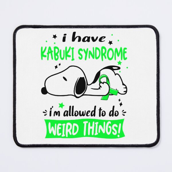 Item preview, I Have Kabuki Syndrome I Am Allowed To Do WEIRD THINGS!  designed and sold by Wlsnpeggy.