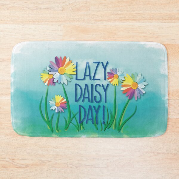 Item preview, It’s a Lazy Daisy Kinda Day!  Cute text with rainbow flowers  designed and sold by MunsyArt.