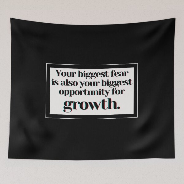 Item preview, Your biggest fear is also your biggest opportunity for growth. designed and sold by PostiveText.