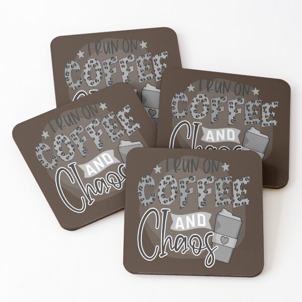 Item preview, I Run On Coffee And Chaos, me like coffee with my oxygen designed and sold by Nicedeco.