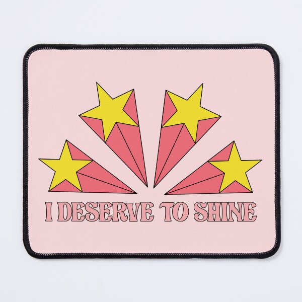 Item preview, I Deserve To Shine Life Quote designed and sold by bolimj.