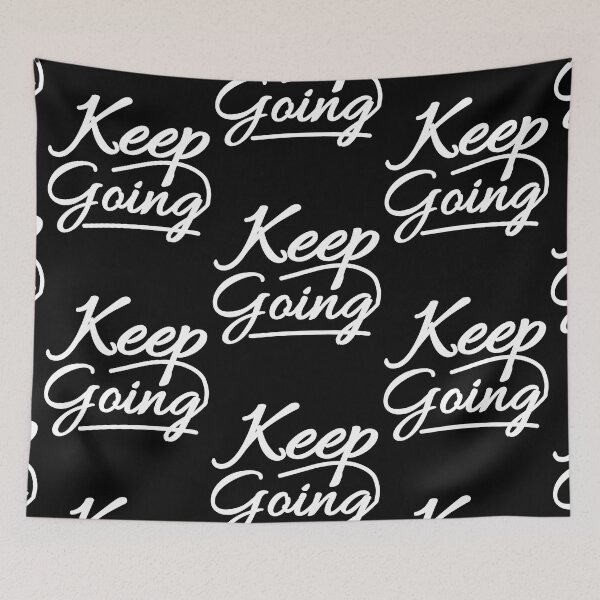 Item preview,  Motivational Quote - Keep Going  designed and sold by DjoooDjooo.