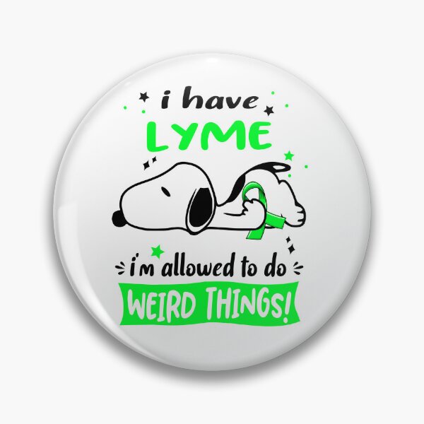 Item preview, I Have Lyme I Am Allowed To Do WEIRD THINGS!  designed and sold by Wlsnpeggy.