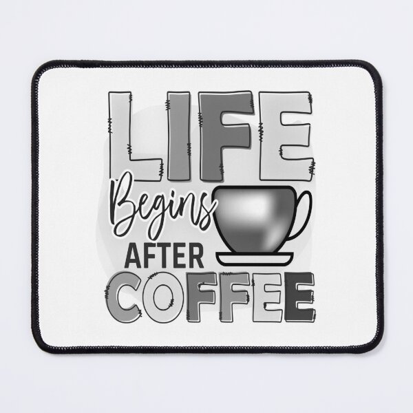 Item preview, Life Begins After Coffee Black and White, me like coffee with my oxygen designed and sold by Nicedeco.