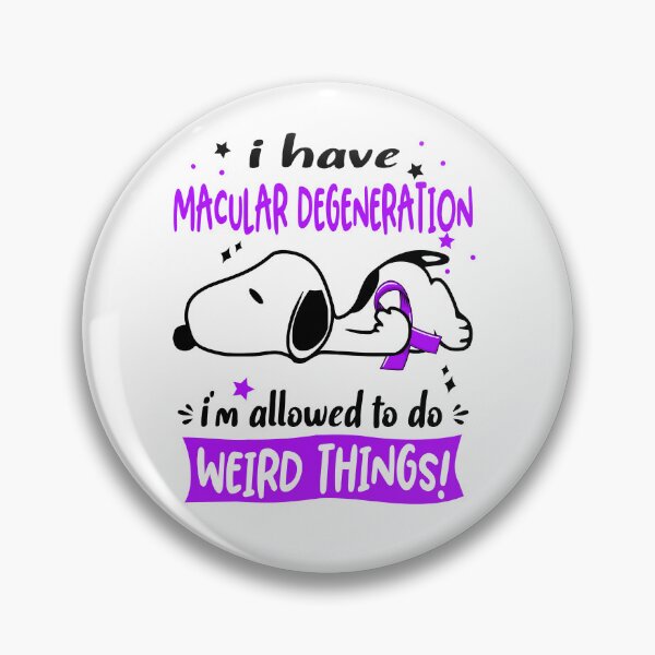 Item preview, I Have Macular Degeneration I Am Allowed To Do WEIRD THINGS!  designed and sold by Wlsnpeggy.