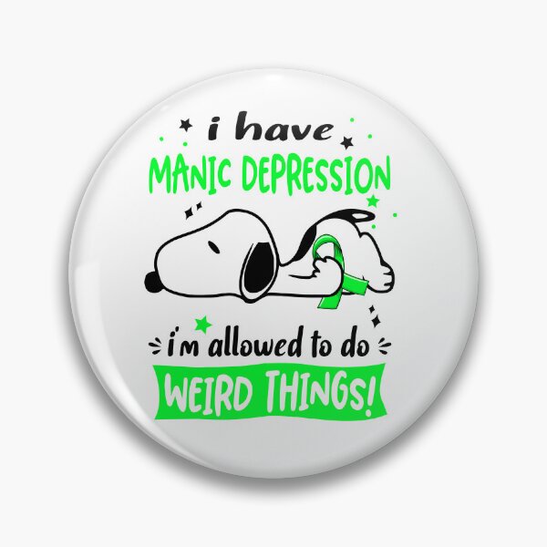 Item preview, I Have Manic Depression I Am Allowed To Do WEIRD THINGS!  designed and sold by Wlsnpeggy.