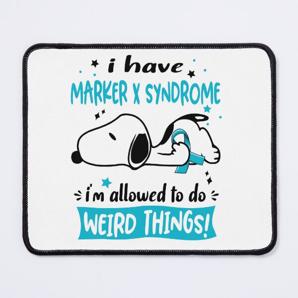 Item preview, I Have Marker X Syndrome I Am Allowed To Do WEIRD THINGS!  designed and sold by Wlsnpeggy.
