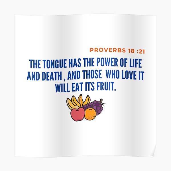  Proverbs 18 21 Poster For Sale By Artmorefun Redbubble
