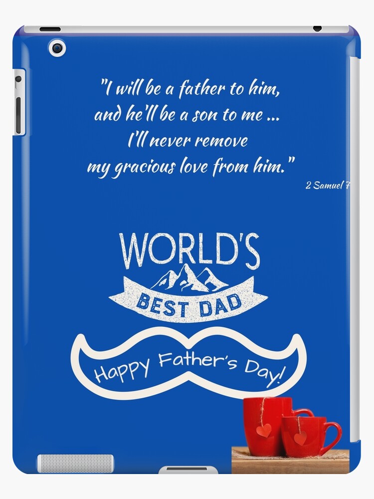 Funda y vinilo para iPad «El mejor papá del mundo - Feliz día del padre - cita  bíblica» de Ceramicscriptur | Redbubble