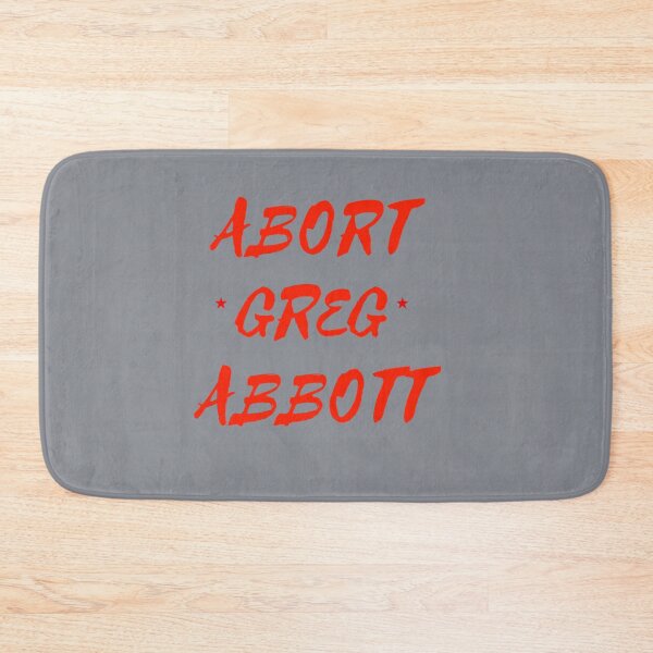 Item preview, Abort Greg Abbott designed and sold by LucaHowell.