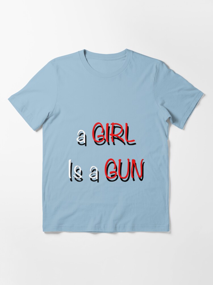 A Girl Is A Gun