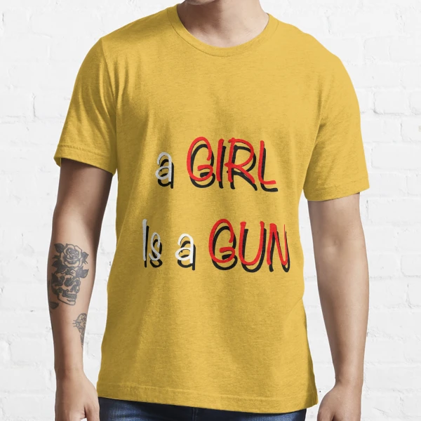 A Girl Is A Gun