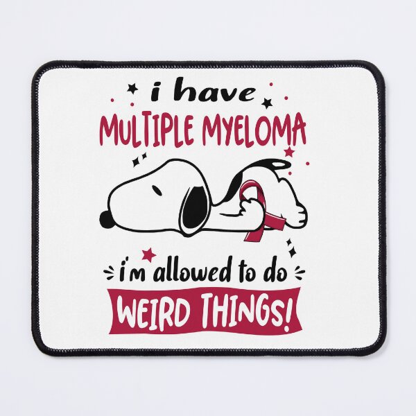 Item preview, I Have Multiple Myeloma I Am Allowed To Do WEIRD THINGS! designed and sold by Wlsnpeggy.