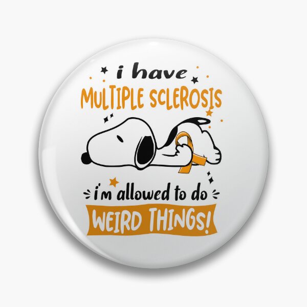 Item preview, I Have Multiple Sclerosis I Am Allowed To Do WEIRD THINGS!  designed and sold by Wlsnpeggy.