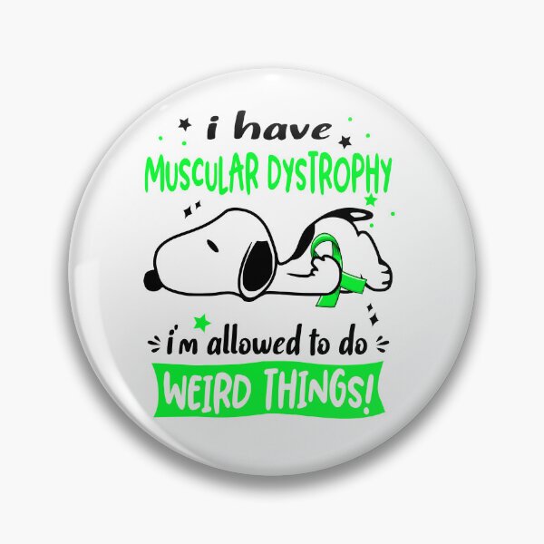 Item preview, I Have Muscular Dystrophy I Am Allowed To Do WEIRD THINGS!  designed and sold by Wlsnpeggy.