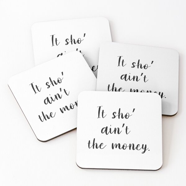 Item preview, IT SHO_ AIN_T MONEY - ABBOTT ELEMENTARY QUOTES - S - S - S   designed and sold by LucaHowell.