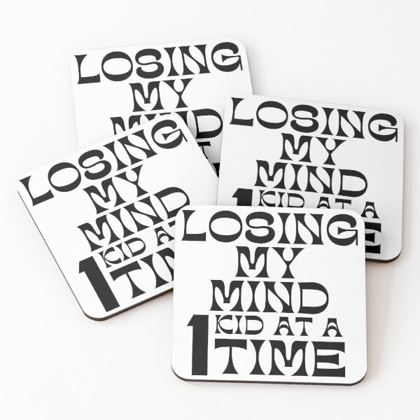 Item preview, Losing My Mind One Kid At A Time. Funny Mom Saying. designed and sold by That Cheeky Tee.