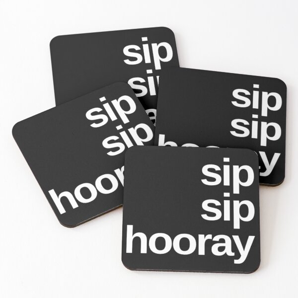 Item preview, Sip Sip Hooray. A Great Design for Those Whos Friends Lead Them Astray and Are A Bad Influence. Funny Drinking Design. designed and sold by That Cheeky Tee.
