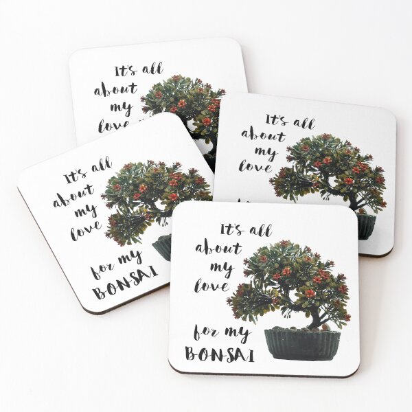 Item preview, It Is All About My Love For My Bonsai designed and sold by Twittlefish.