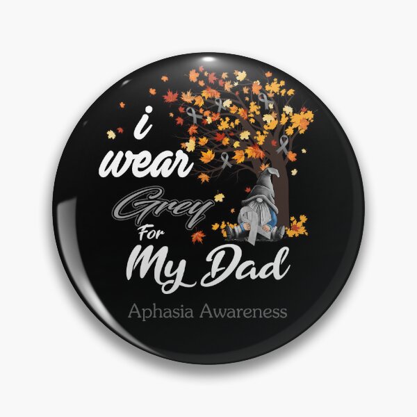 Item preview, Aphasia Awareness Ribbon Tree I Wear Grey For My Dad designed and sold by Hatjar.