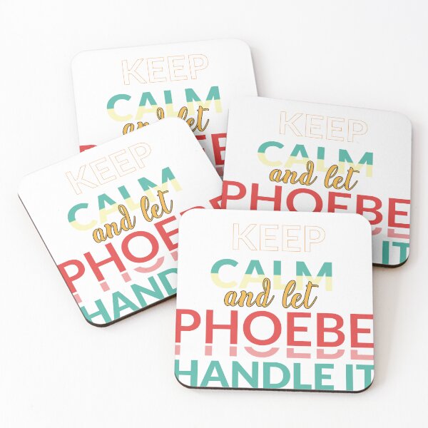 Aperçu de l'œuvre Reste calme et laisse Phoebe s'en occuper - PHOEBE Name créée et vendue par creativeMOW.