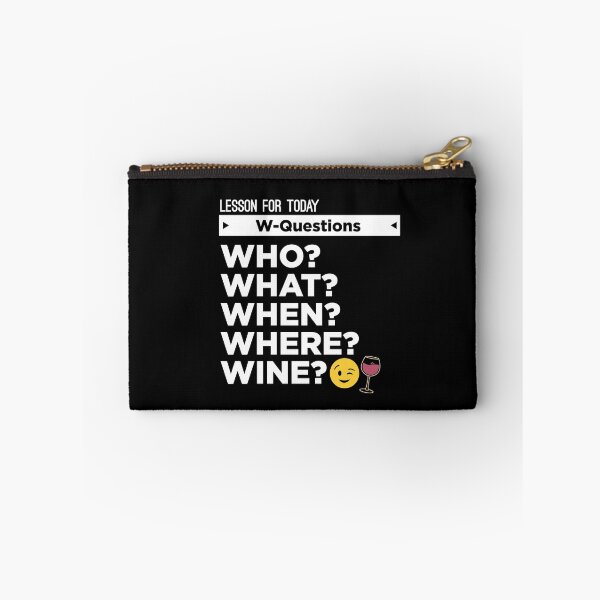 Item preview, Funny WH Questions Who What Where When Wine the H is Hidden designed and sold by TheTeeSupplyCo.