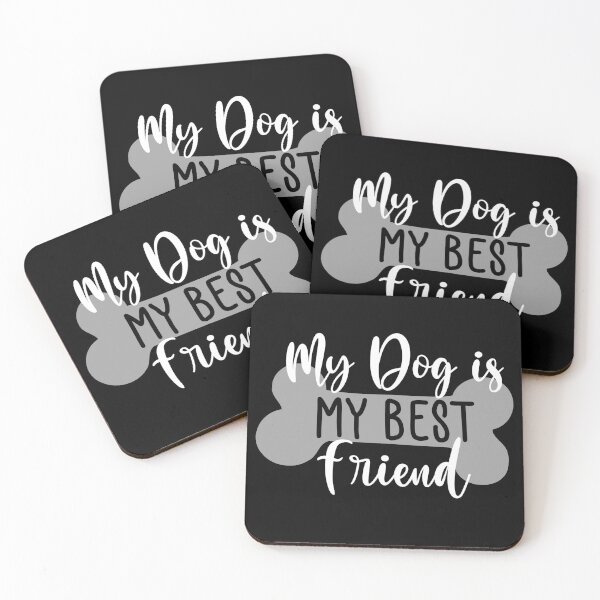 Item preview, My Dog Is My Best Friend. Funny Dog Lover Quote. designed and sold by That Cheeky Tee.