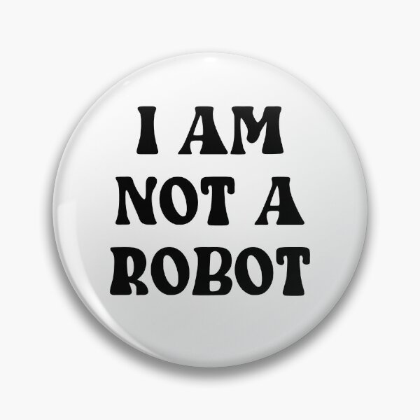 Item preview, I AM NOT A ROBOT designed and sold by Wicked Creationz.