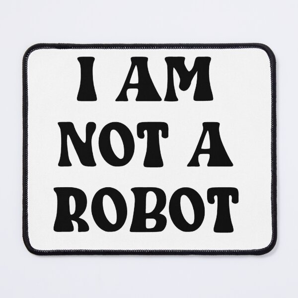 Item preview, I AM NOT A ROBOT designed and sold by Wicked Creationz.