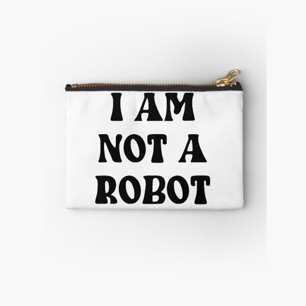 Item preview, I AM NOT A ROBOT designed and sold by Wicked Creationz.